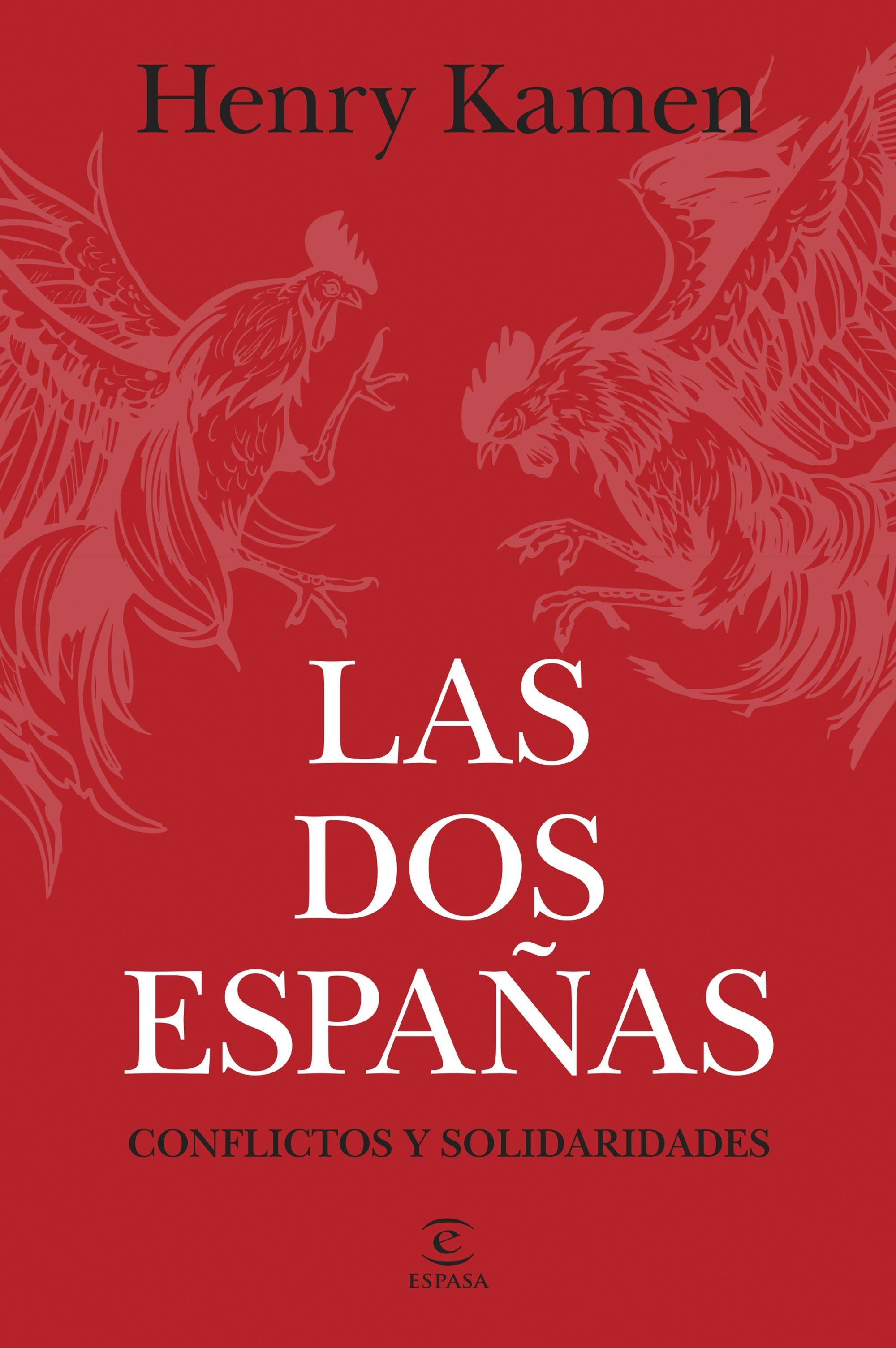 Las Dos Españas "Conflictos y Solidaridades"