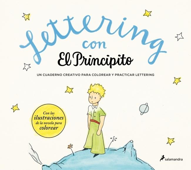 Lettering con el Principito "Un Cuaderno Creativo para Practicar Lettering y Colorear"