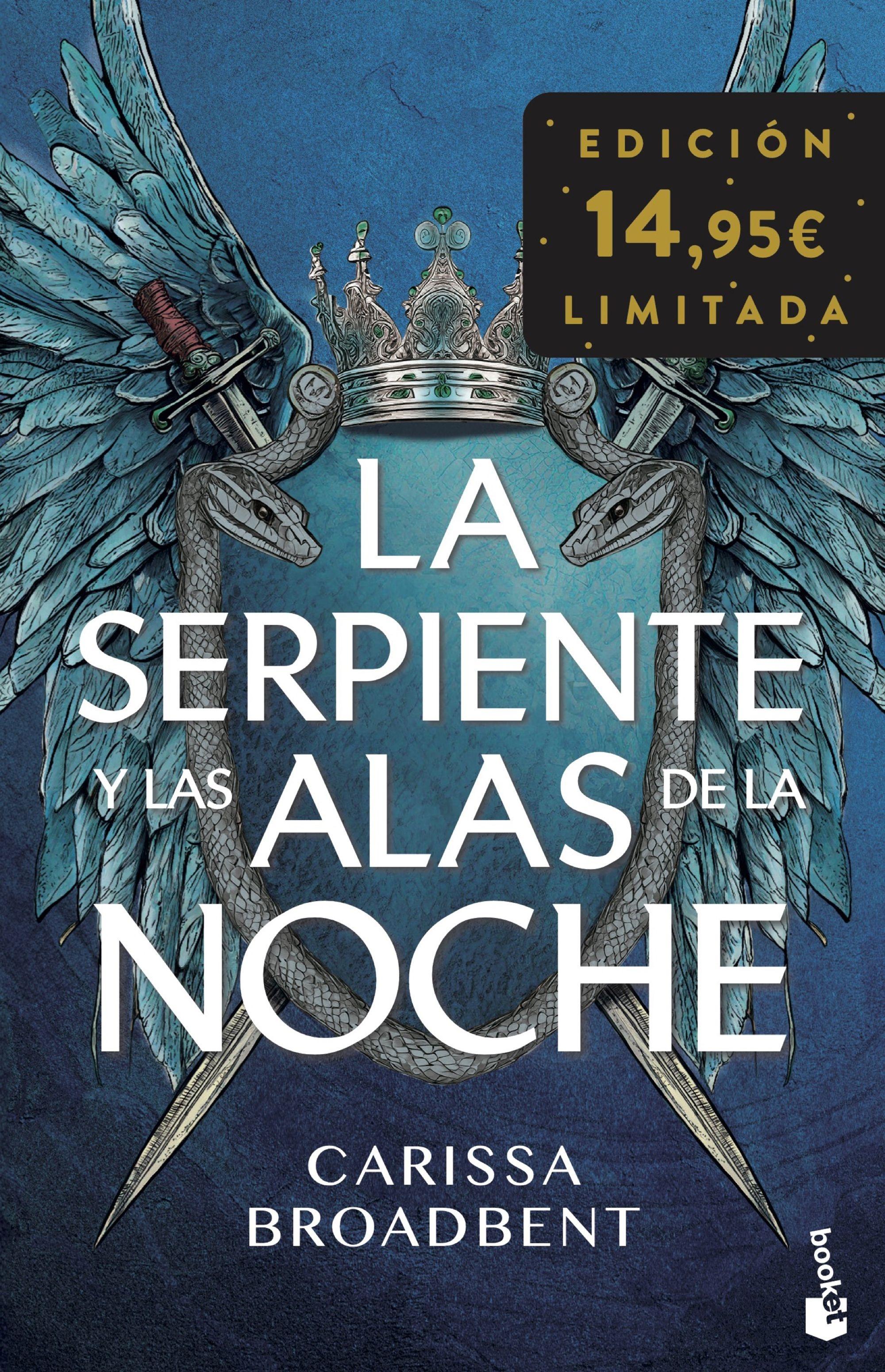 La Serpiente y las Alas de la Noche "Edición Limitada a Precio Especial"