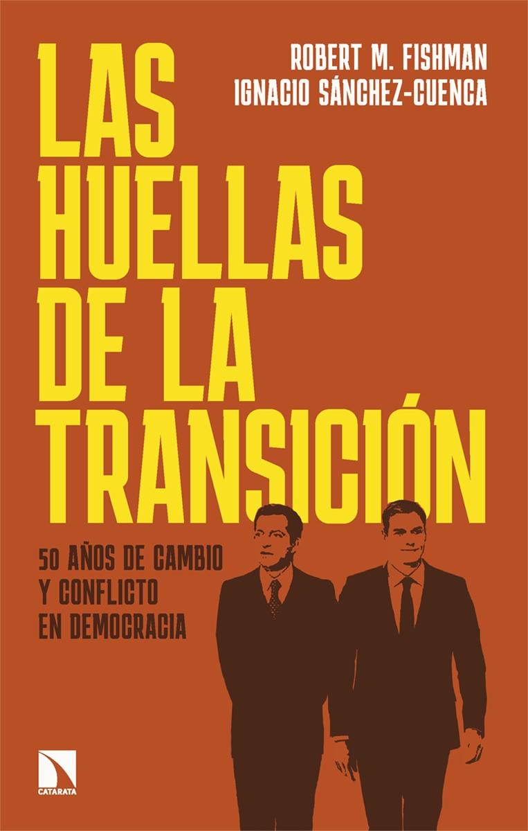 Las Huellas de la Transición "50 Años de Cambio y Conflicto en Democracia"