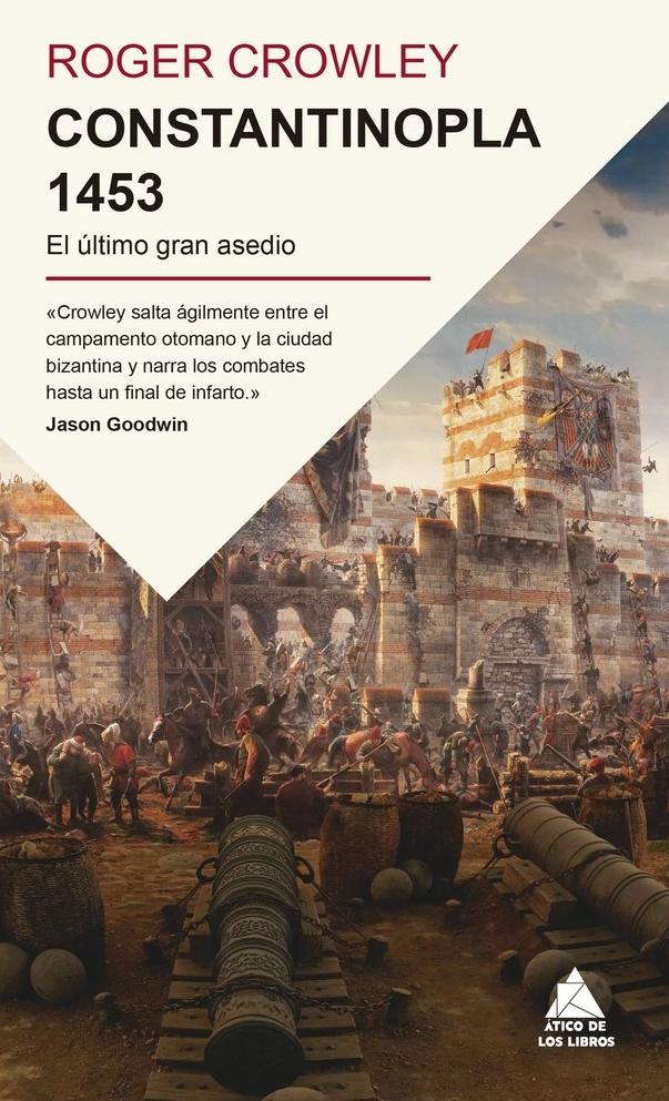Constantinopla 1453 "El Ultimo Gran Asedio"