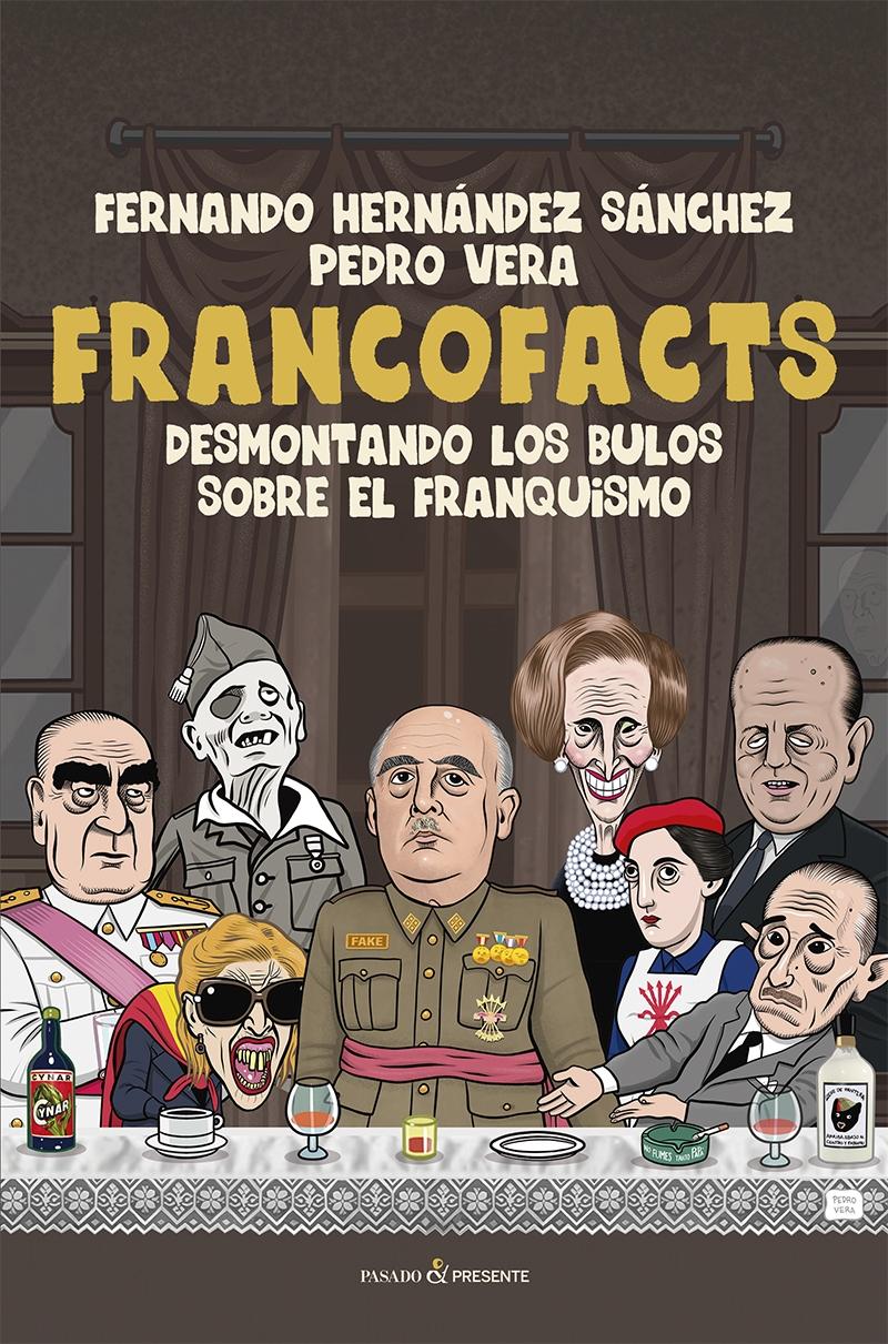 Francofacts "Desmontando los Bulos sobre el Franquismo"