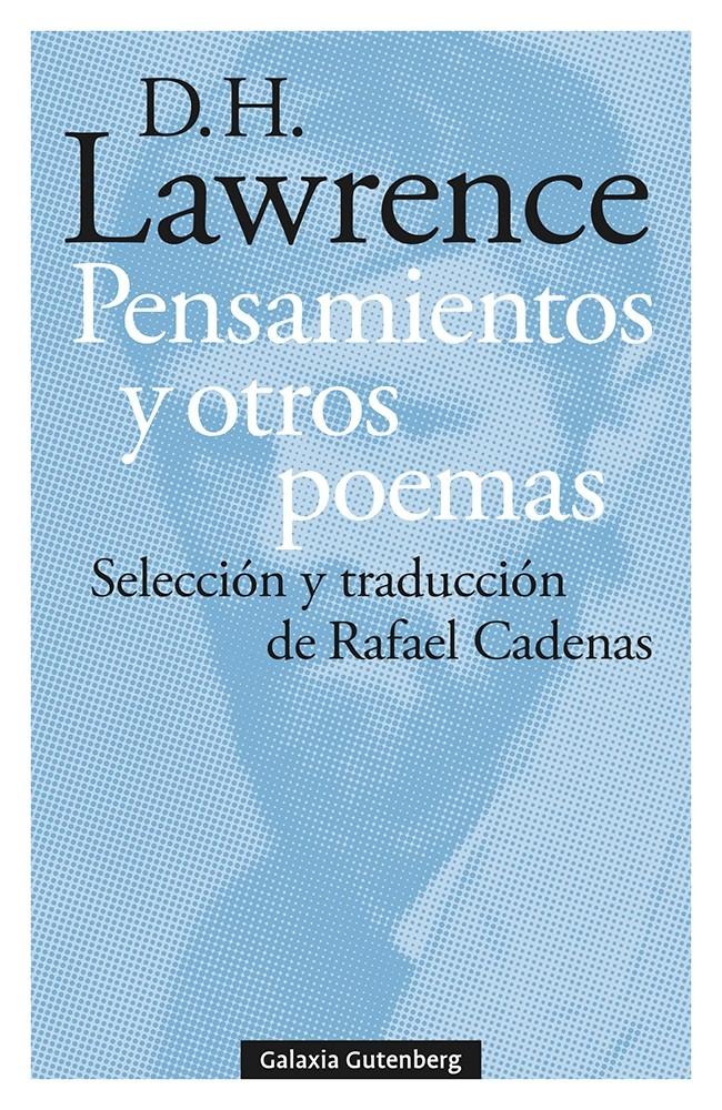 Pensamientos y Otros Poemas "Selección y Traducción de Rafael Cadenas "