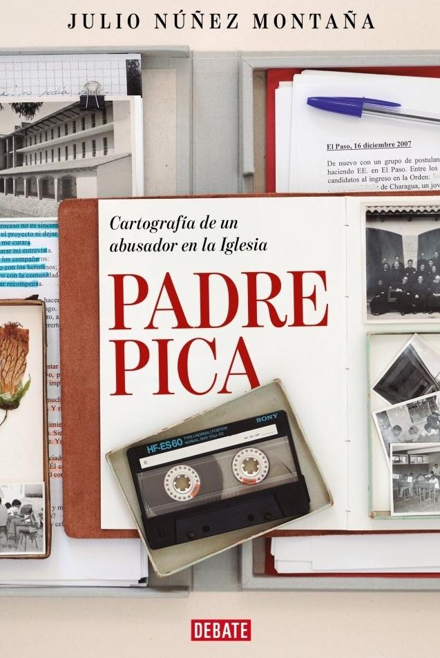 Padre Pica  "Cartografía de un Abusador en la Iglesia"