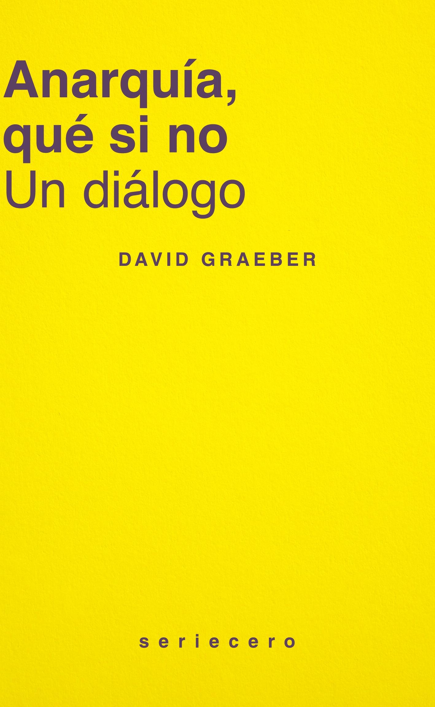 Anarquía, que si no  "Un Diálogo "