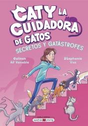 Caty la Cuidadora de Gatos 3 "Secretos y Gatástrofes "