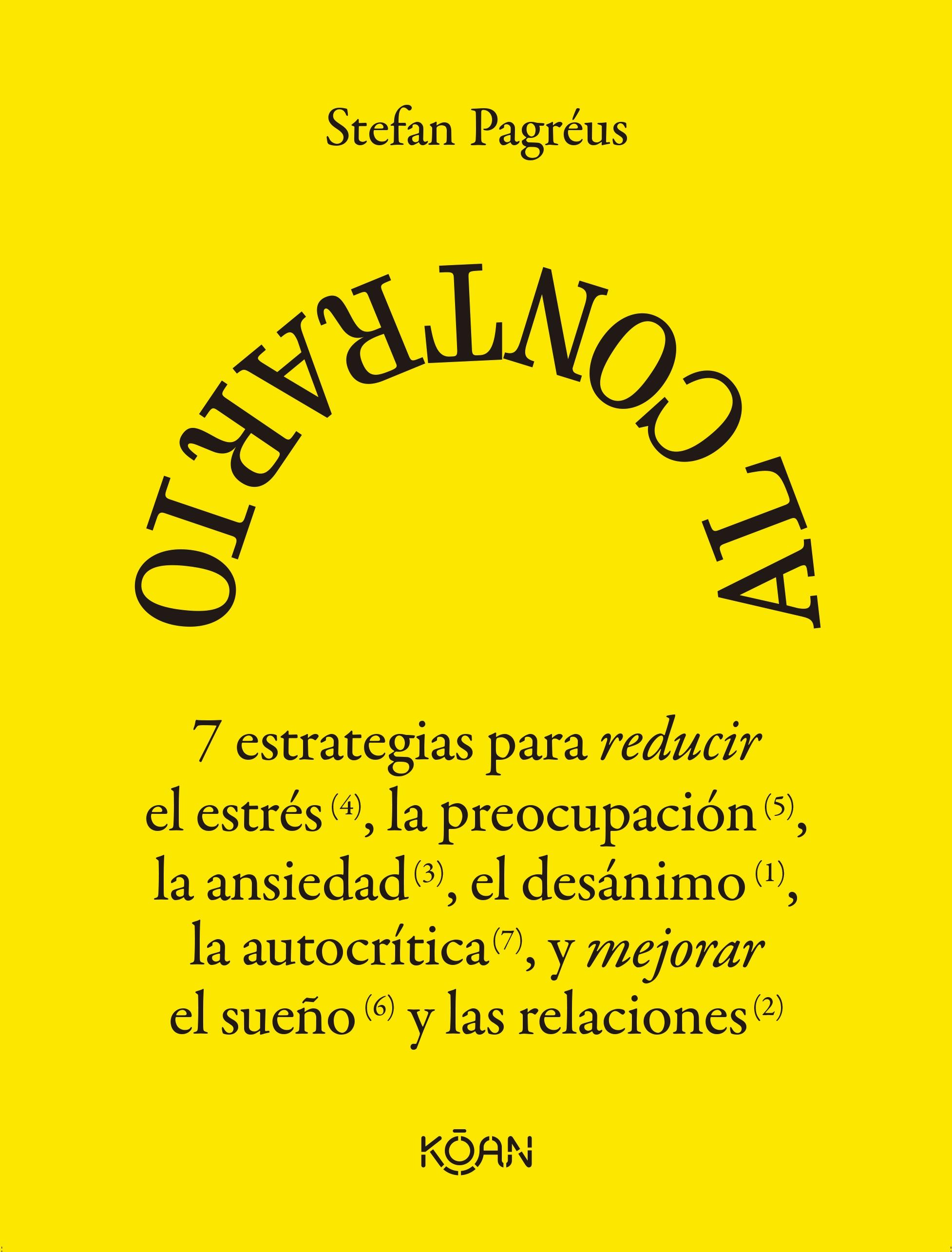 Al Contrario "7 Estrategias para Reducir el Estrés, la Preocupación, la Ansiedad, el D"