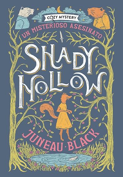 Shady Hollow: un misterioso asesinato 