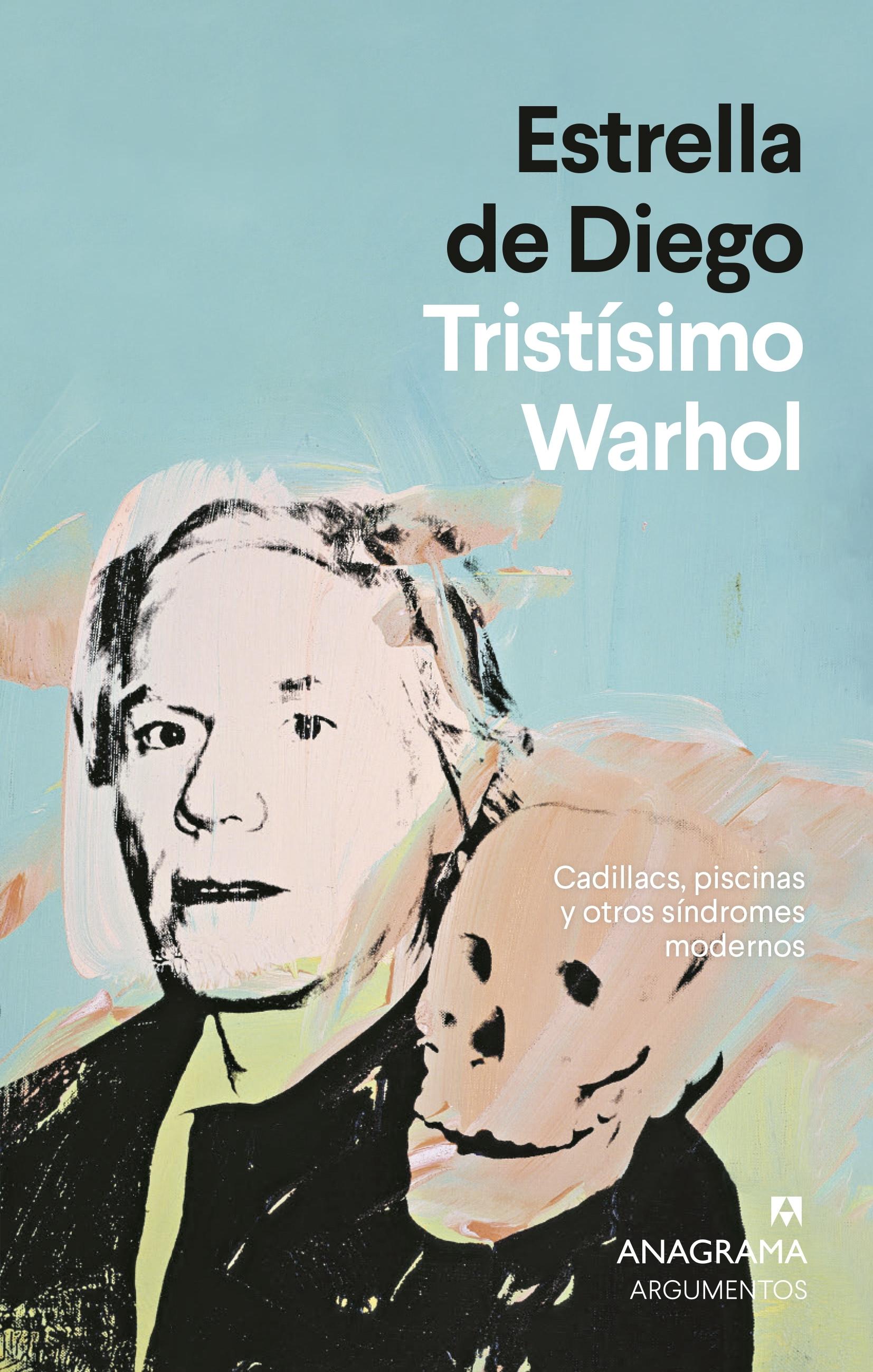 Tristísimo Warhol "Cadillacs, piscinas y otros síndromes modernos "
