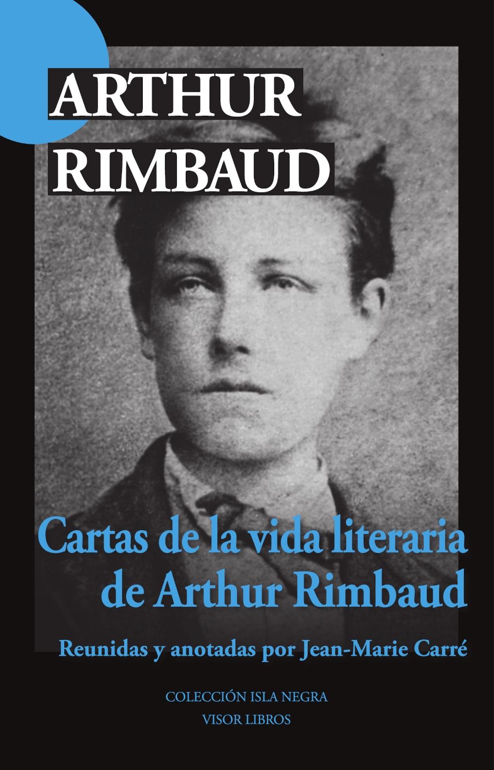 Cartas de la vida literaria "Reunidas y anotadas por Jean-Marie Carré"