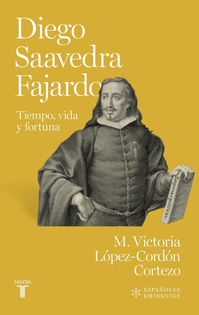 Diego de Saavedra Fajardo "Tiempo, vida y fortuna"