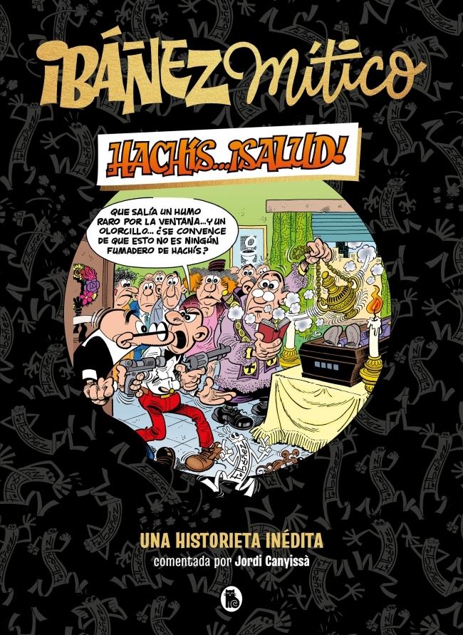 Ibáñez Mítico 1 - Hachís... ¡salud! "Una historieta inédita"