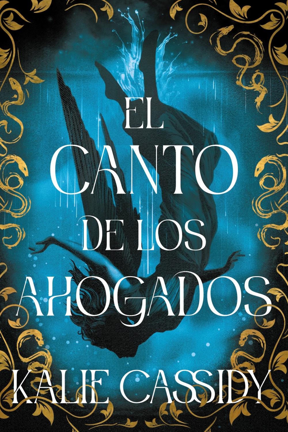 El canto de los ahogados "La maga y la sirena: libro 1"
