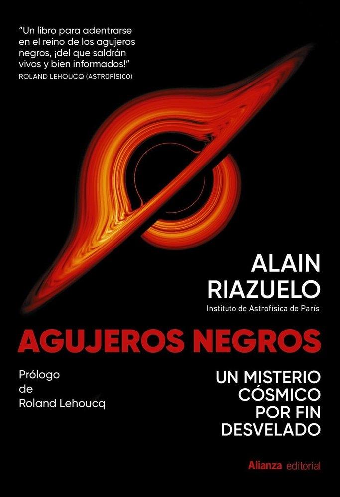 Agujeros negros "Un misterio cósmico por fin desvelado"