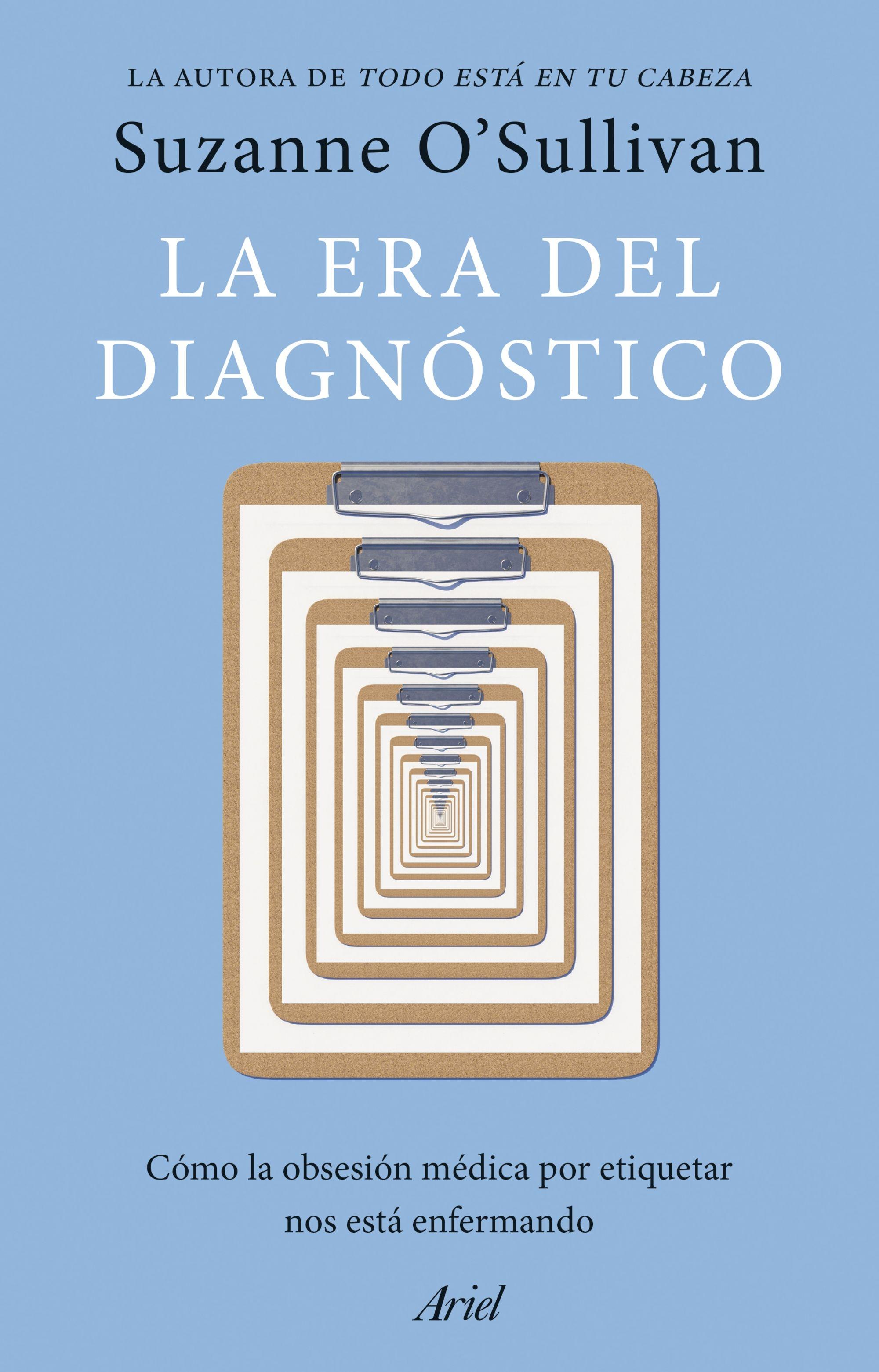 La era del diagnóstico "Cómo la obsesión médica por etiquetar nos está enfermando"