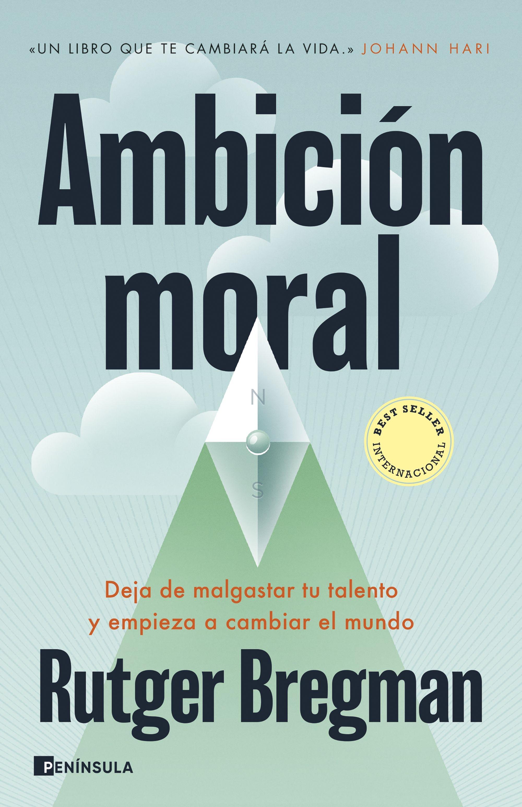 Ambición moral "Deja de malgastar tu talento y empieza a cambiar el mundo"