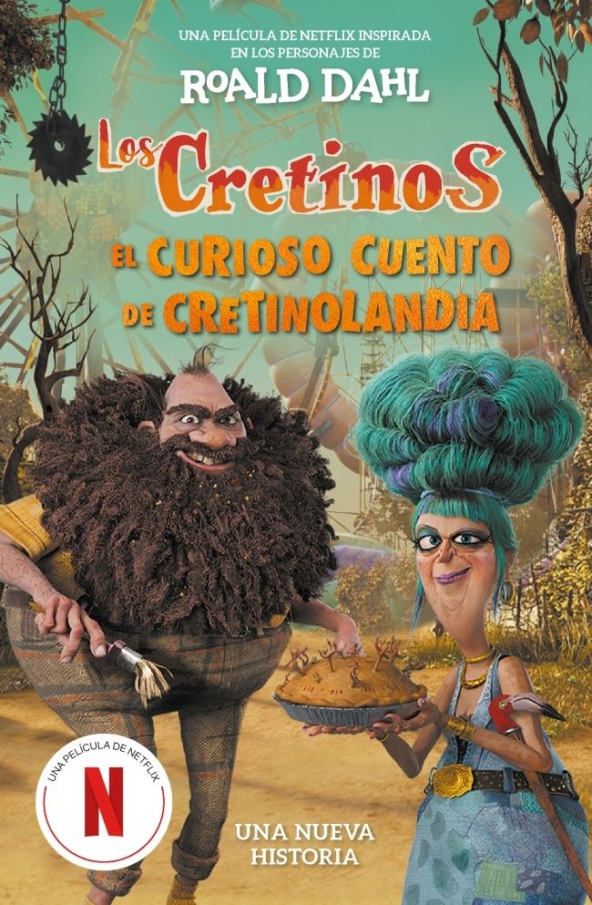 Los cretinos (edición película) - El curioso cuento de Cretinolandia "Una nueva historia"