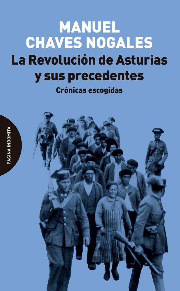 La Revolución de Asturias y sus precedentes "Crónicas escogidas"