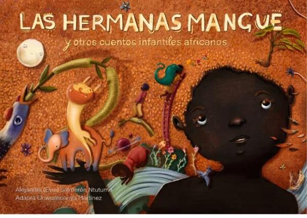 Las hermanas Mangue y otros cuentos infantiles africanos