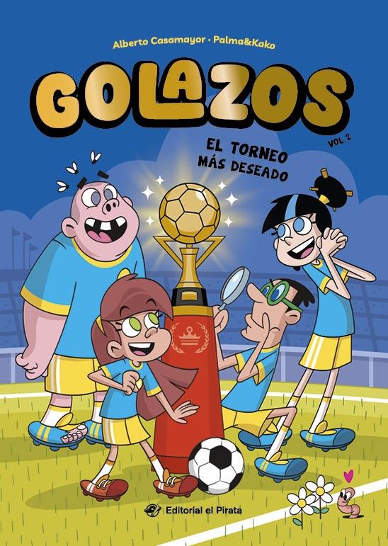 Golazos 2 "El torneo más deseado "