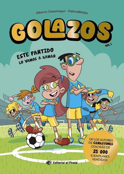 Golazos 1  "Este partido lo vamos a ganar "