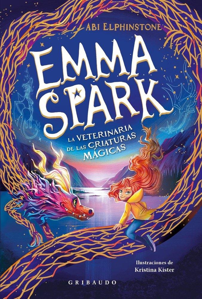 Emma Spark, la veterinaria de las criaturas mágicas 1 "El dragón atronador"