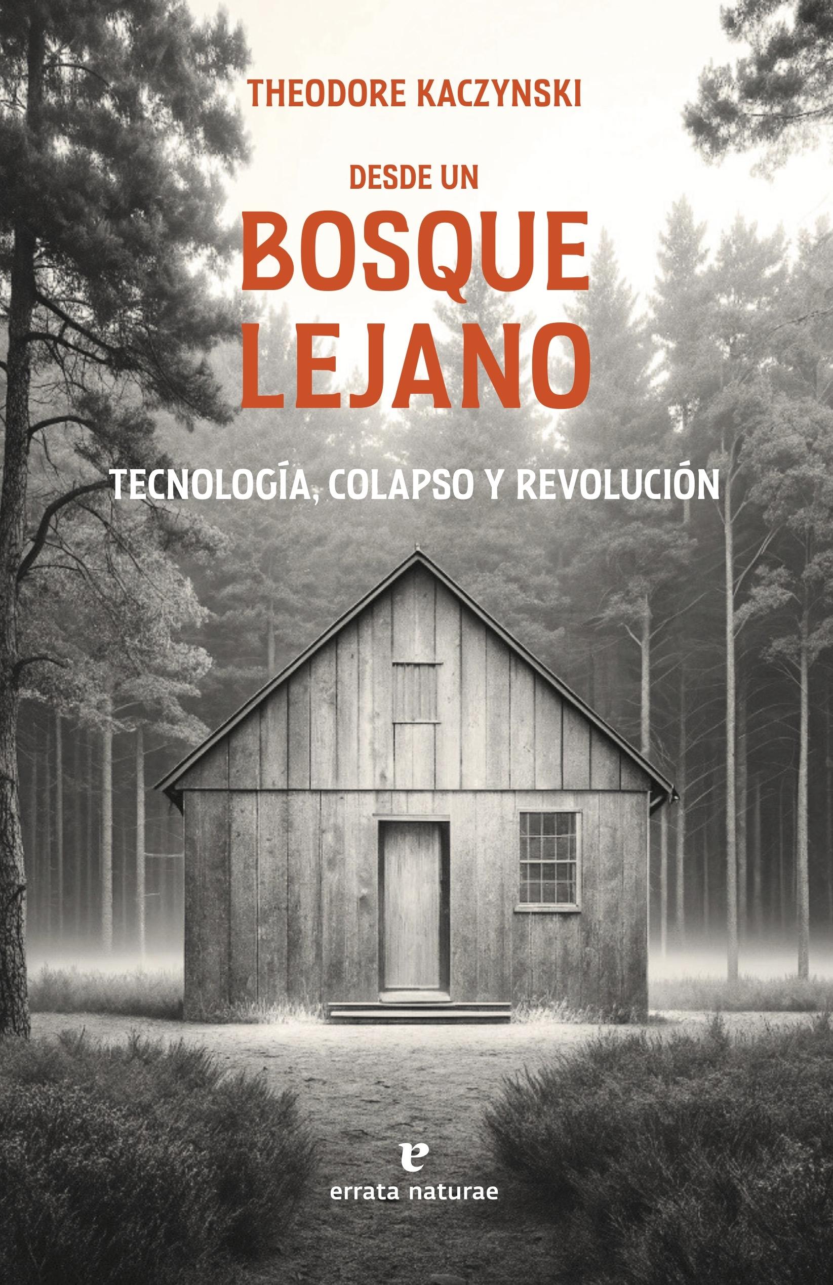 Desde un Bosque Lejano "Tecnología, Colapso y Revolución"