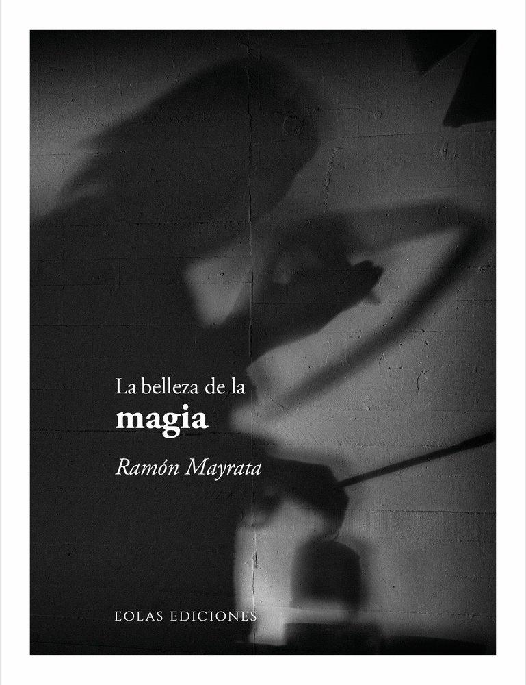La belleza de la magia