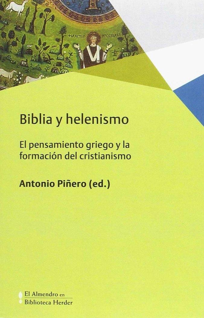 Biblia y Helenismo "El Pensamiento Griego y la Formacion del Cristianismo"