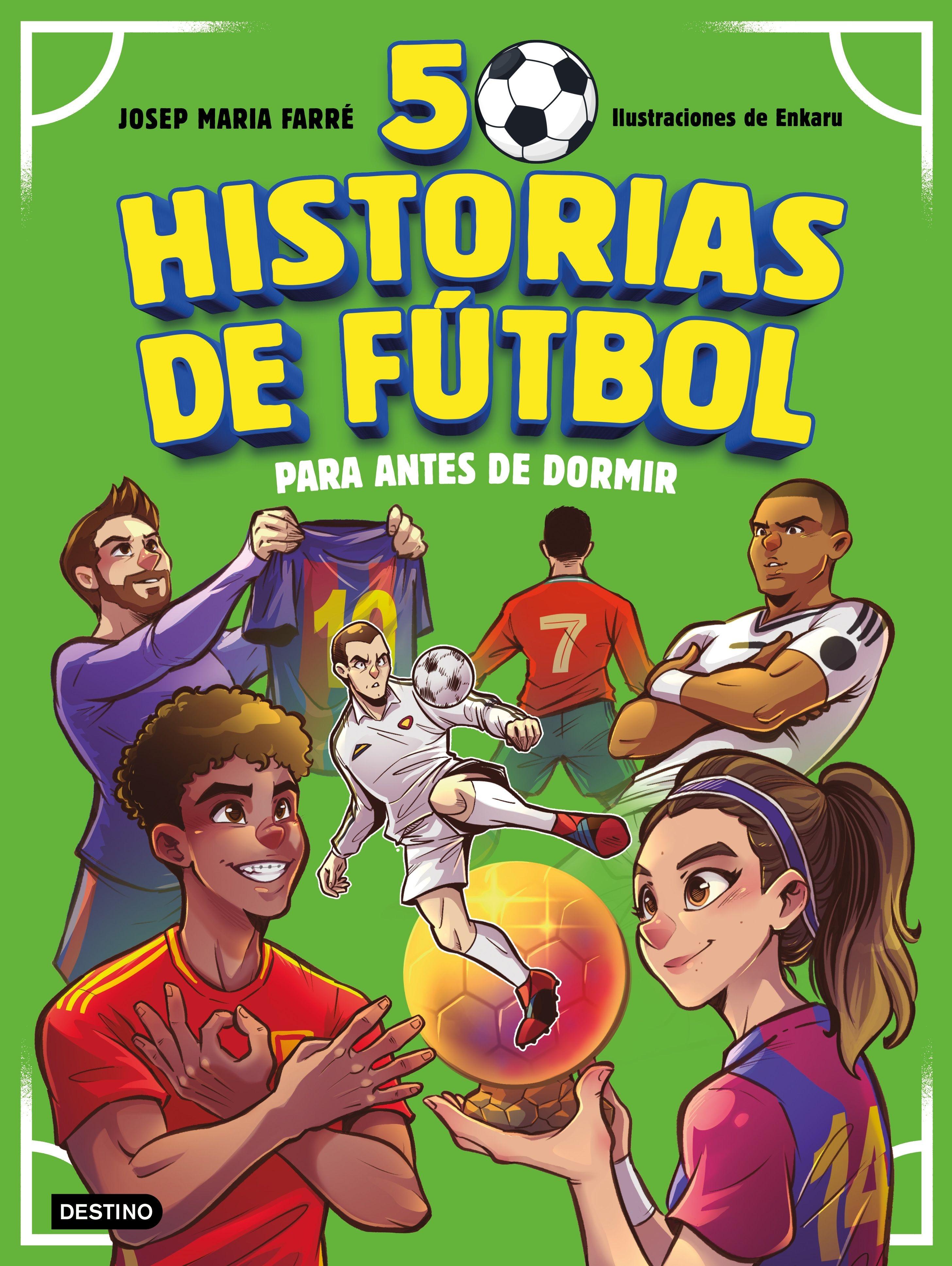 50 Historias de Fútbol para Antes de Dormir