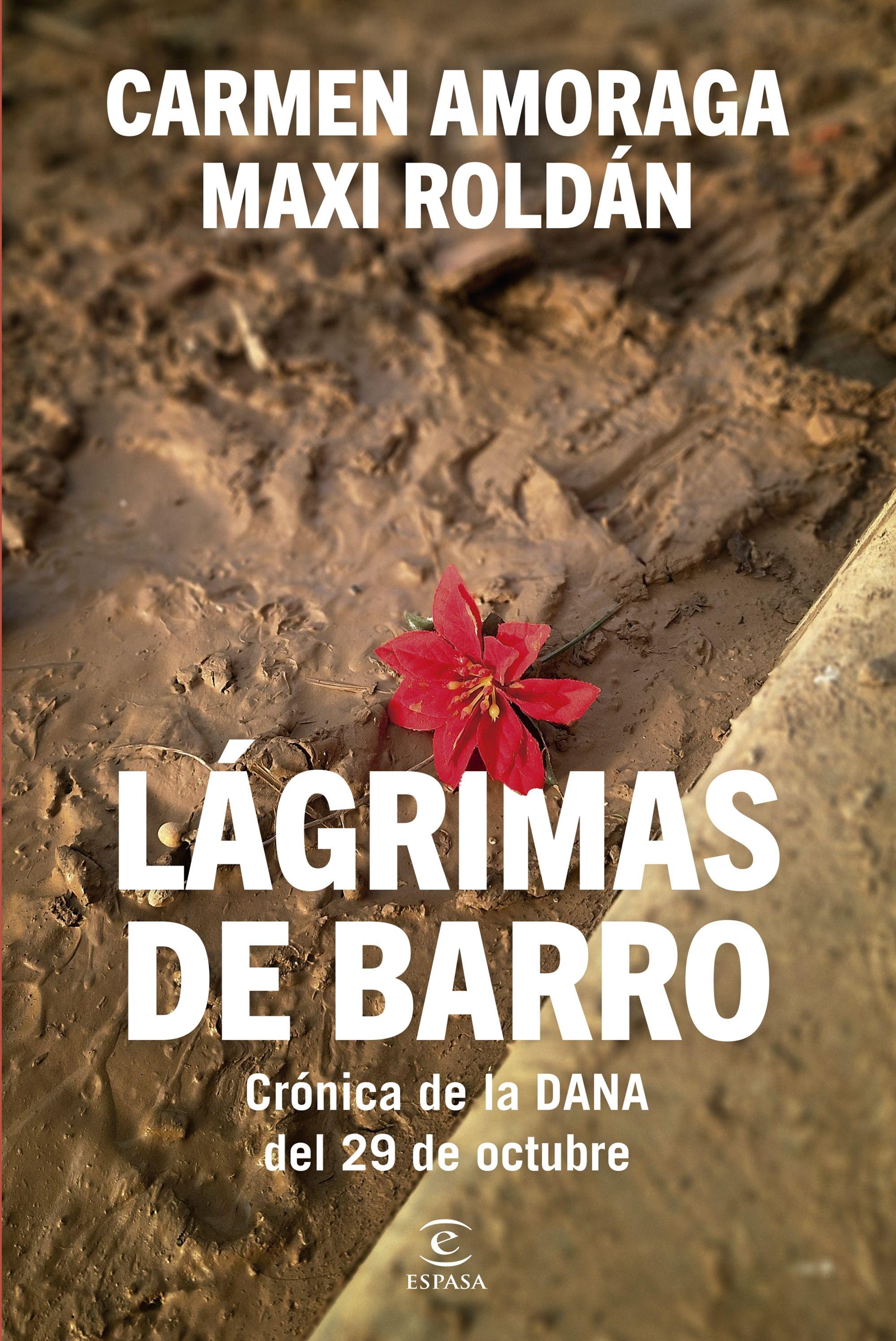 Lágrimas de Barro "Crónica de la Dana del 29 de Octubre"