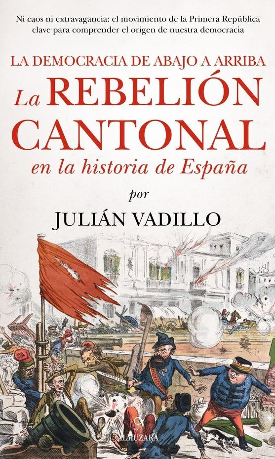La rebelión cantonal en la historia de España 