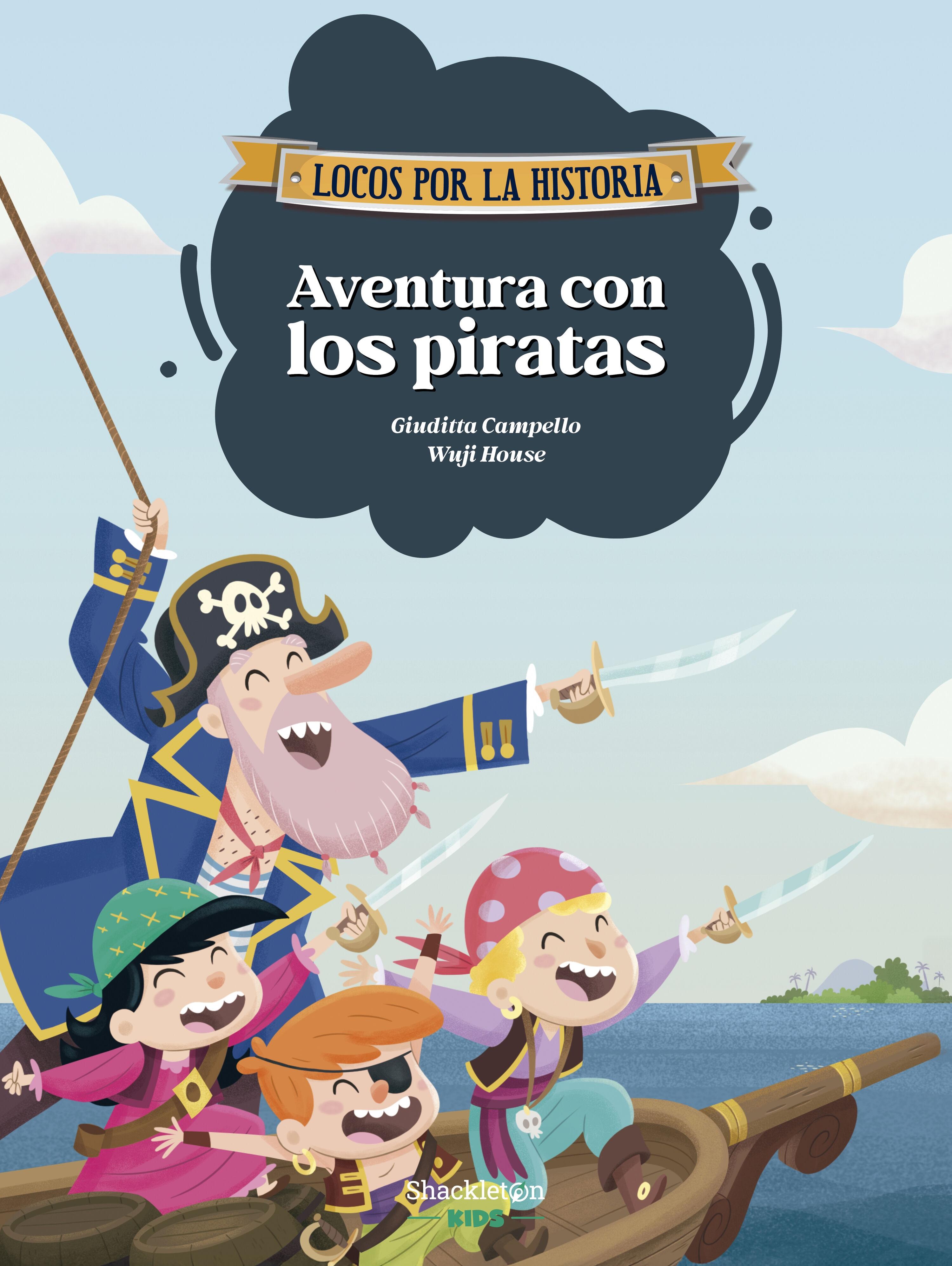 Aventura con los piratas "Diviértete con las aventuras de Carmen, Marco y el abuelo en un barco pi"