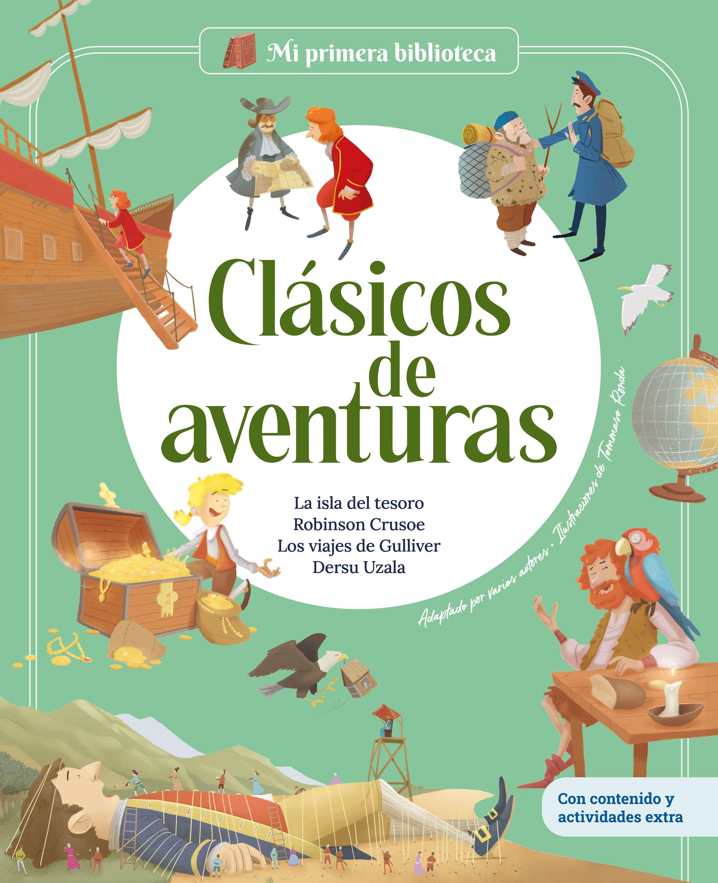 Clásicos de aventuras "La isla del tesoro - Robinson Crusoe - Los viajes de Gulliver - Dersu Uz"