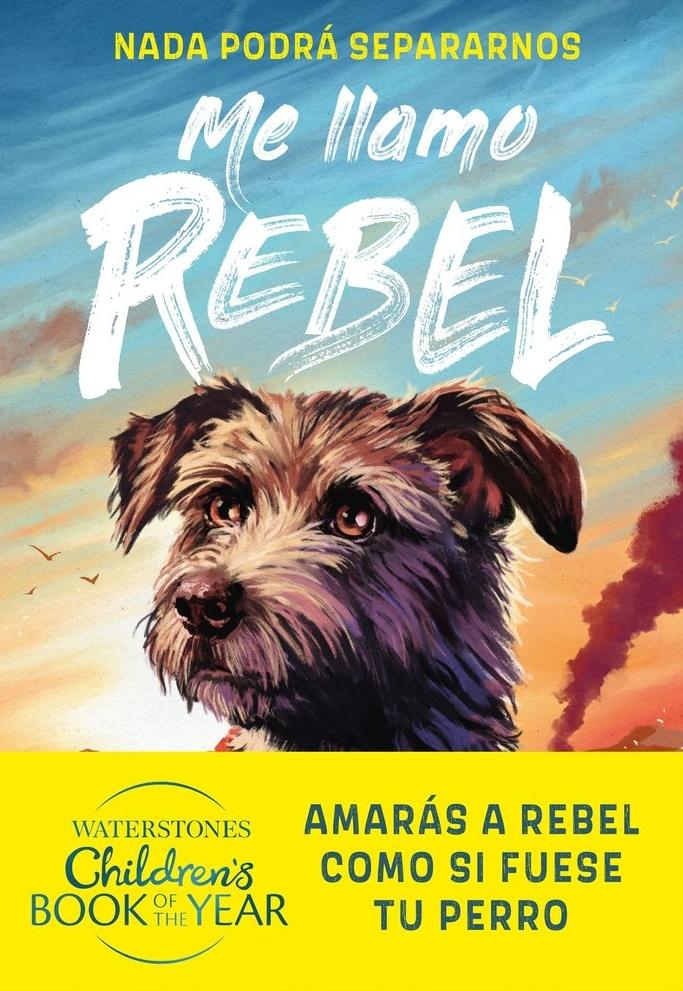 Me llamo Rebel "Nada podrá separarnos "