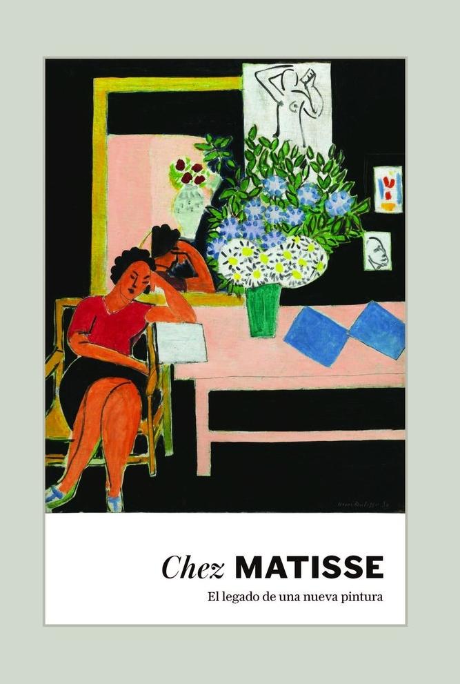 Chez Matisse. "El legado de una nueva pintura."