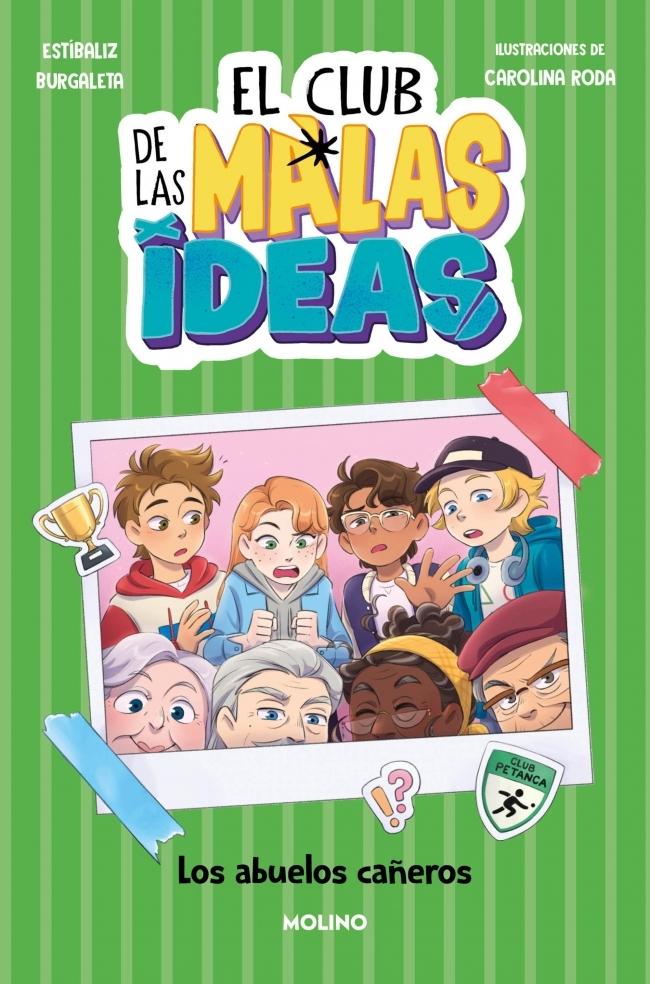 El club de las malas ideas 3  "Los abuelos cañeros "