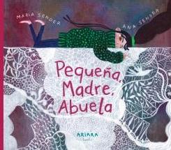 Pequeña, Madre, Abuela 