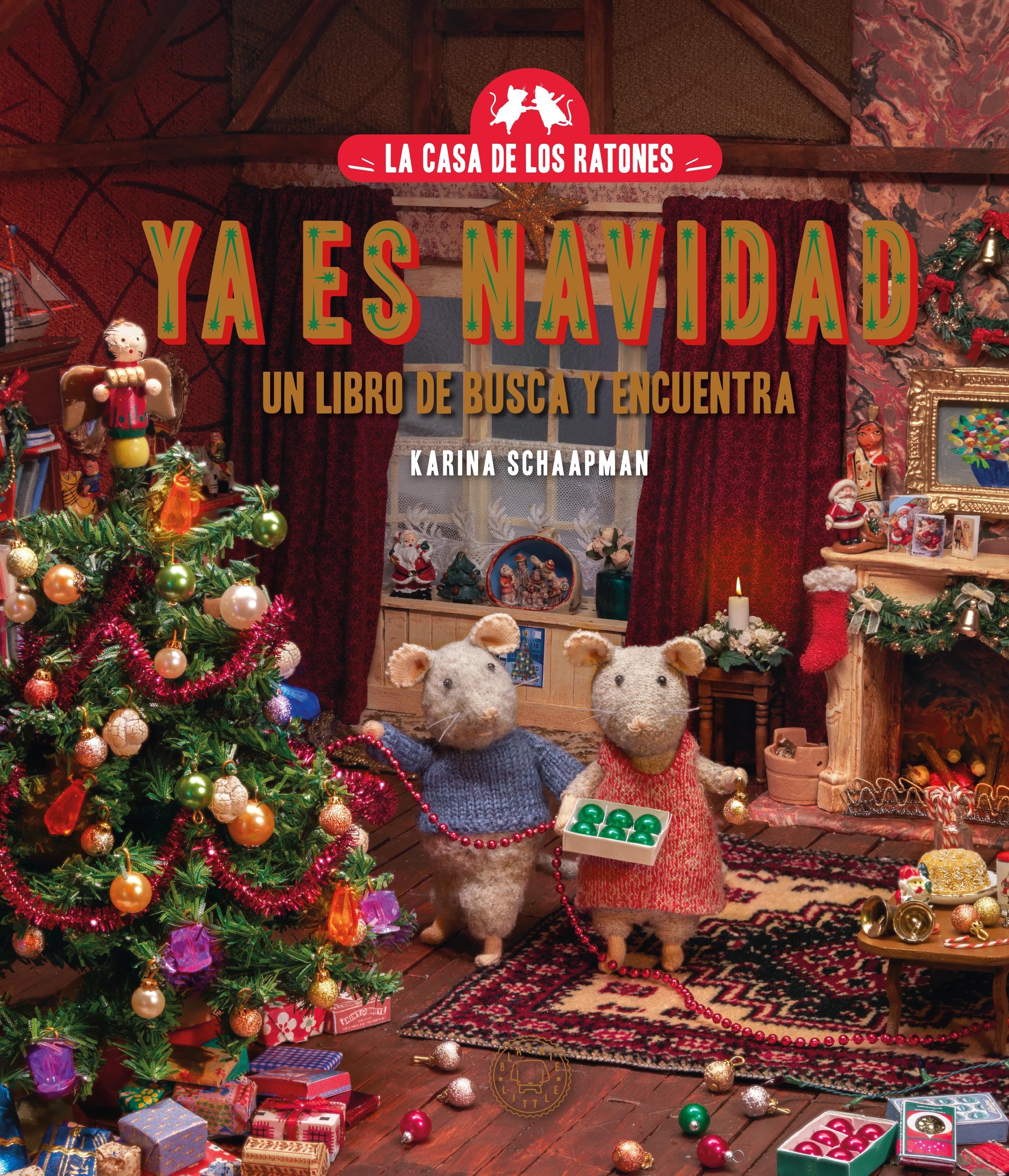 La casa de los ratones. Ya es Navidad.