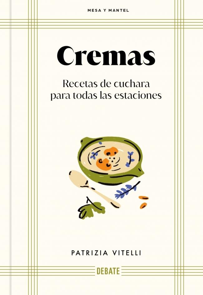 Cremas (Mesa y mantel) "Recetas de cuchara para todas las estaciones"