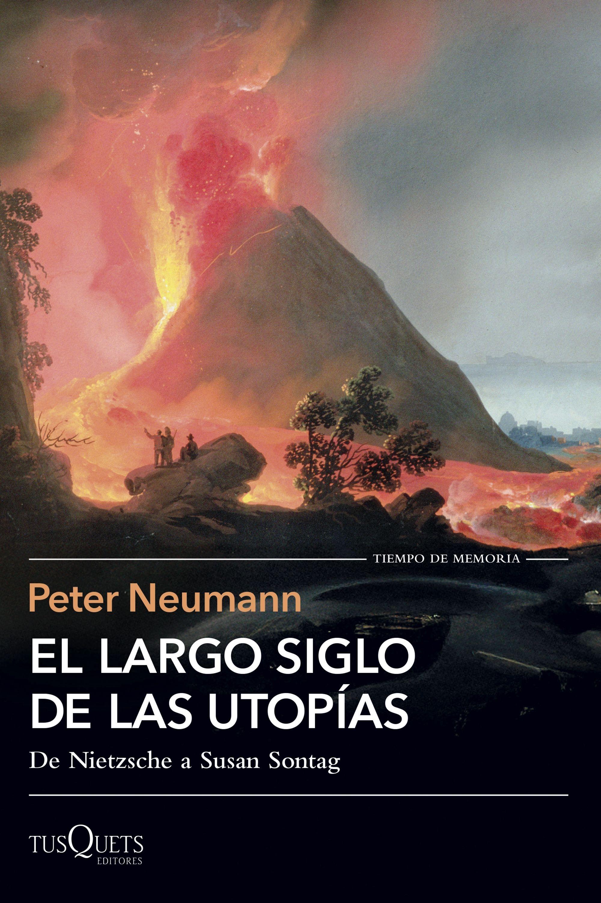 El Largo Siglo de las Utopías "De Nietzsche a Susan Sontag"
