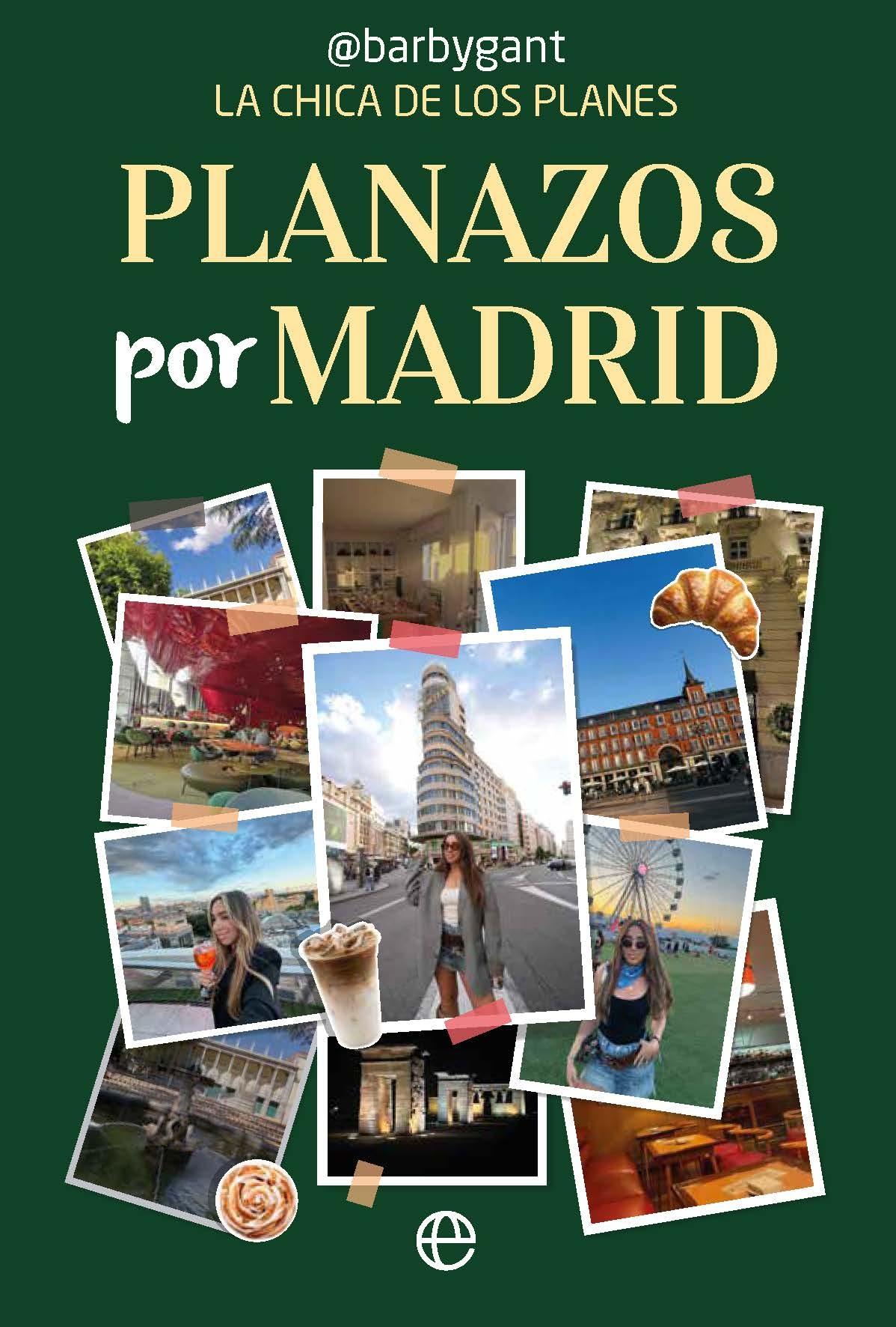 Planazos por Madrid "La chica de los planes"