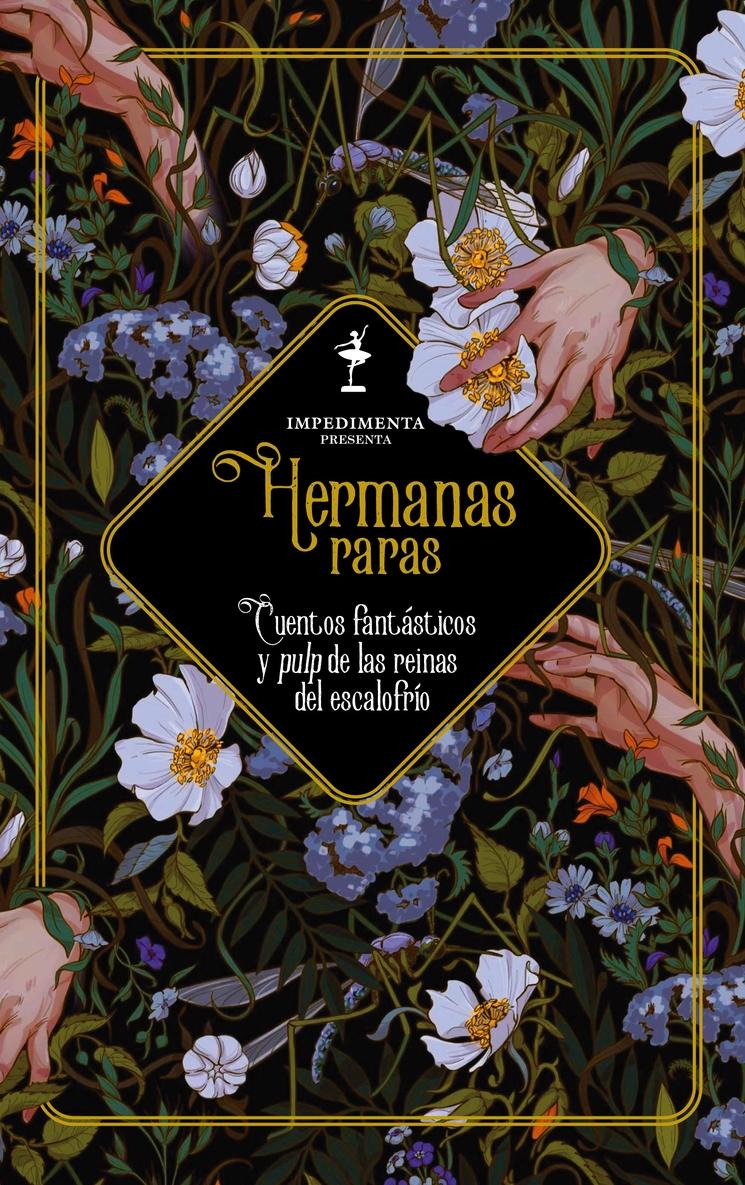 Hermanas Raras "Cuentos Fantásticos y Pulp de las Reinas del Escalofrío"