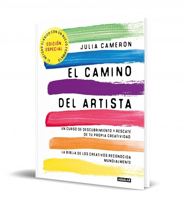 El camino del artista (edición especial en tapa dura y bitono) "Un curso de descubrimiento y rescate de tu propia creatividad"
