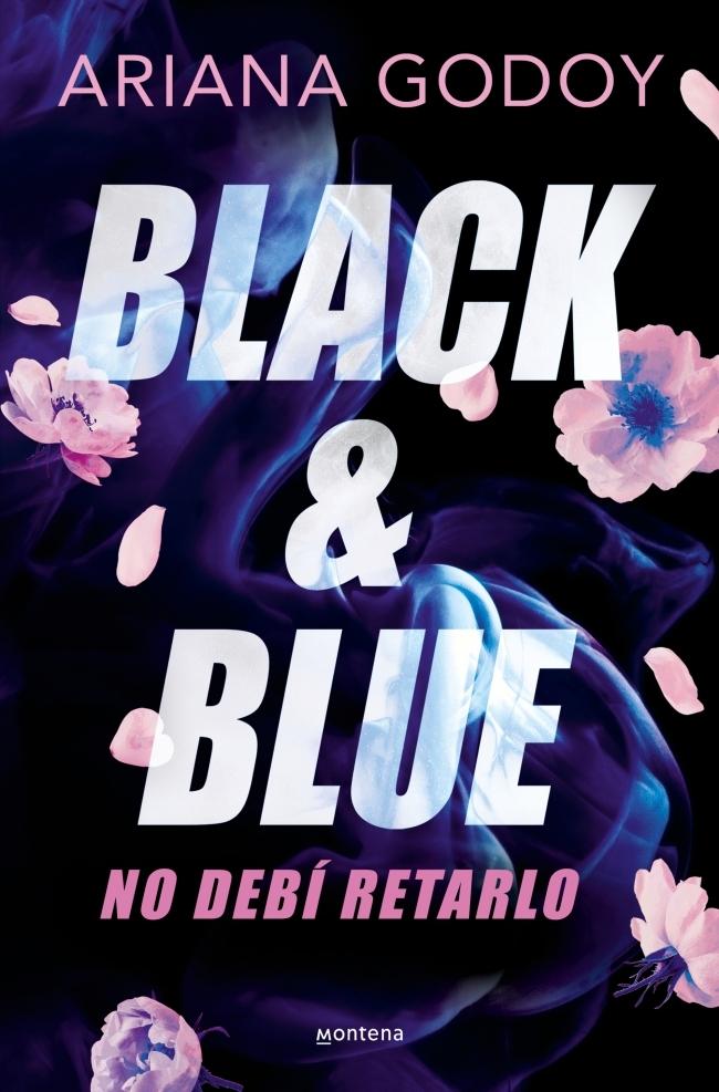 Black & Blue  "No debí retarlo "