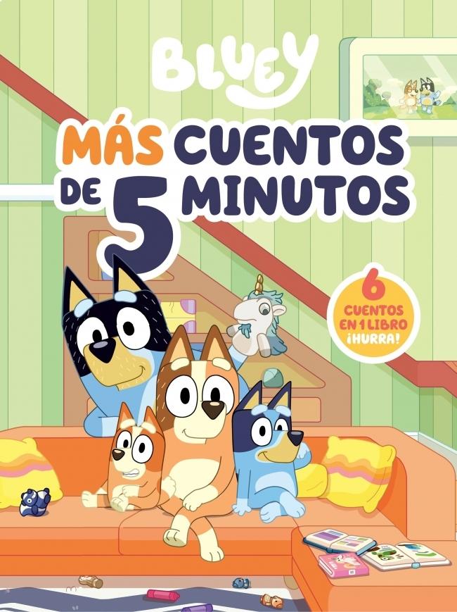 Bluey. Recopilatorio de cuentos - Más cuentos de 5 minutos (edición en español) "6 cuentos en 1 solo libro"