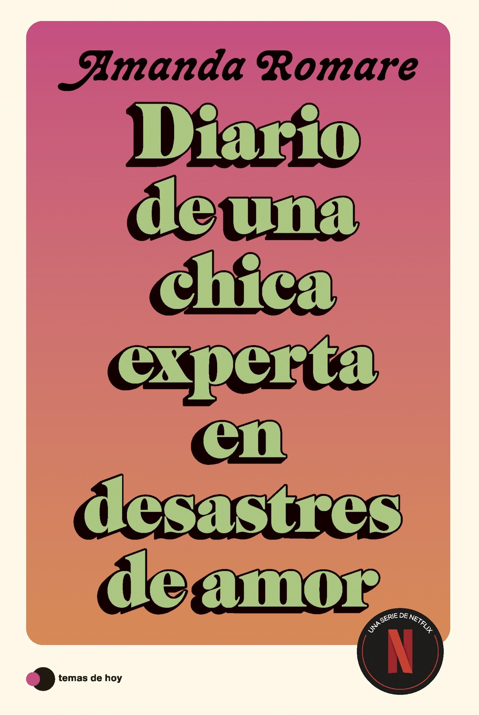Diario de una chica experta en desastres de amor "Diario de una chica experta en desastres amorosos"