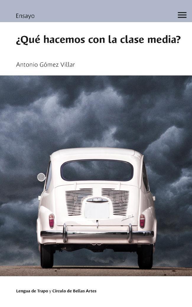 ¿Qué hacemos con la clase media?