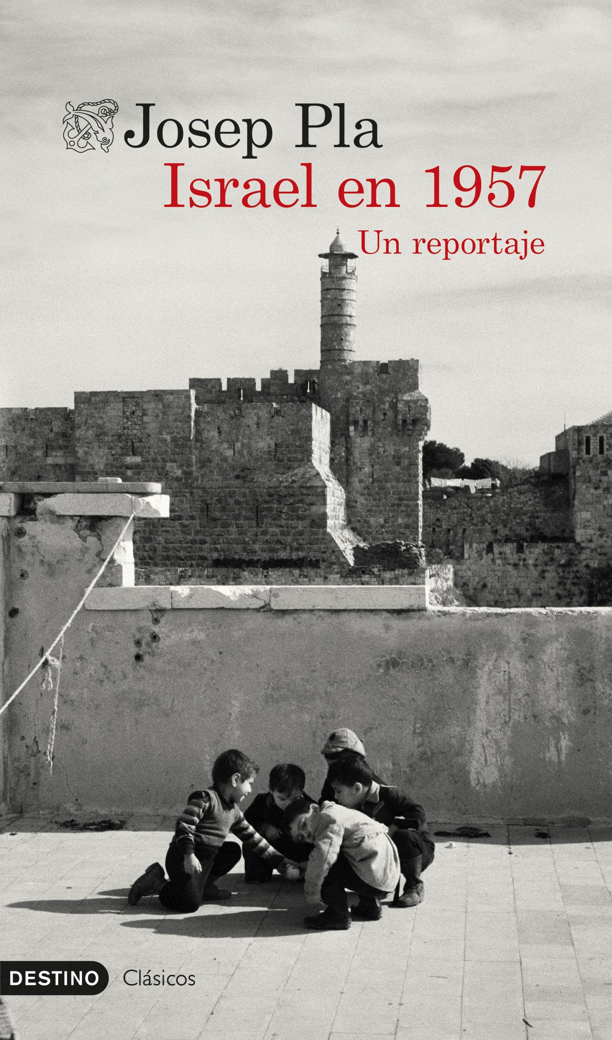 Israel en 1957 "Un reportaje"