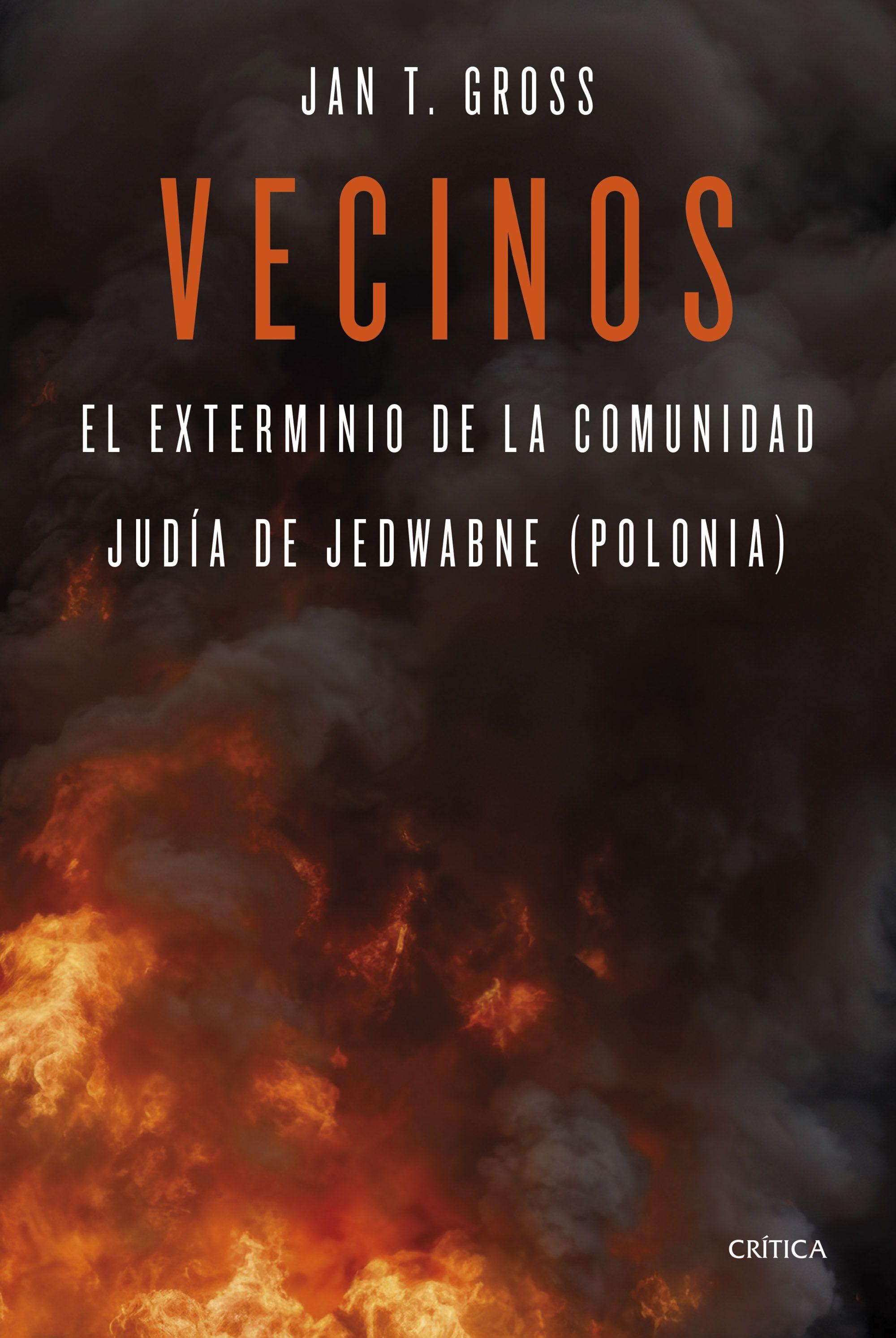 Vecinos "El exterminio de la comunidad judía de Jedwabne (Polonia)"